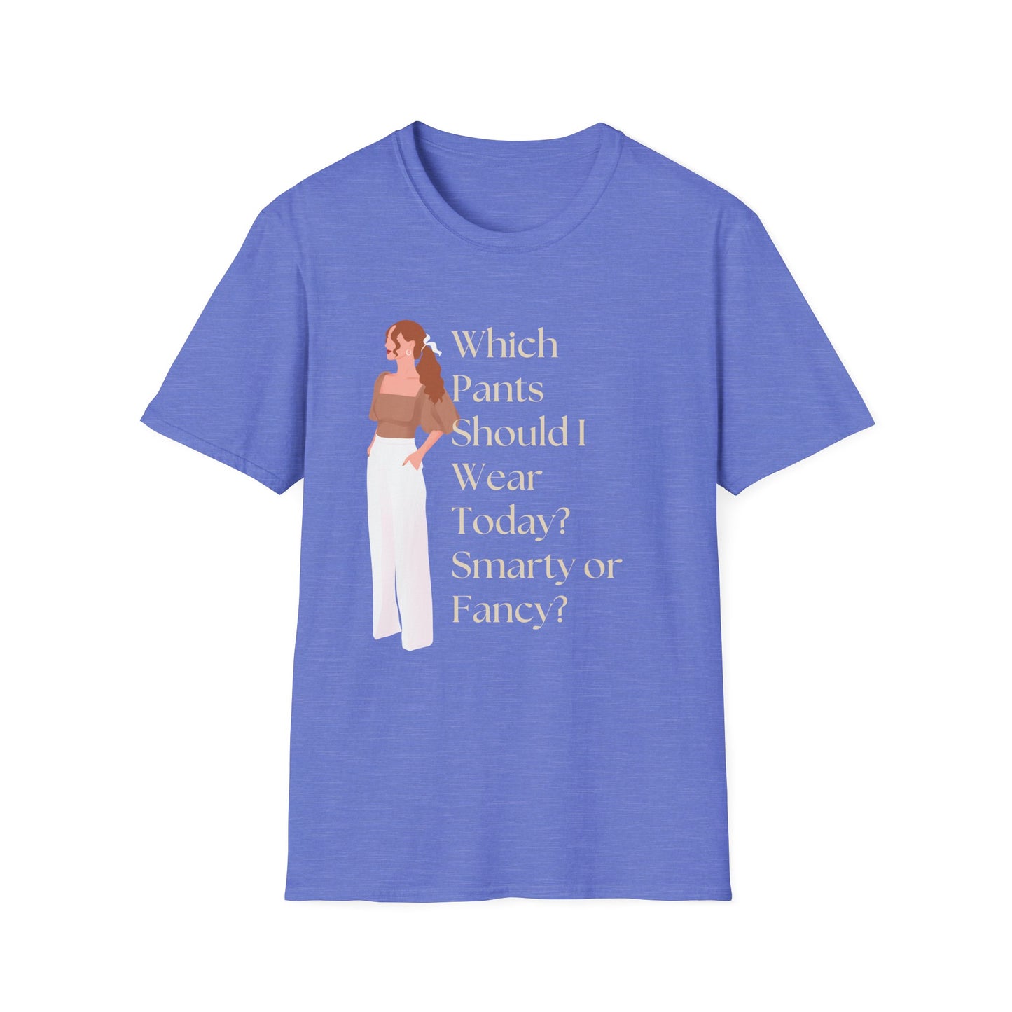 Which Pants Should I Wear Today? Smarty or Fancy? T-Shirt