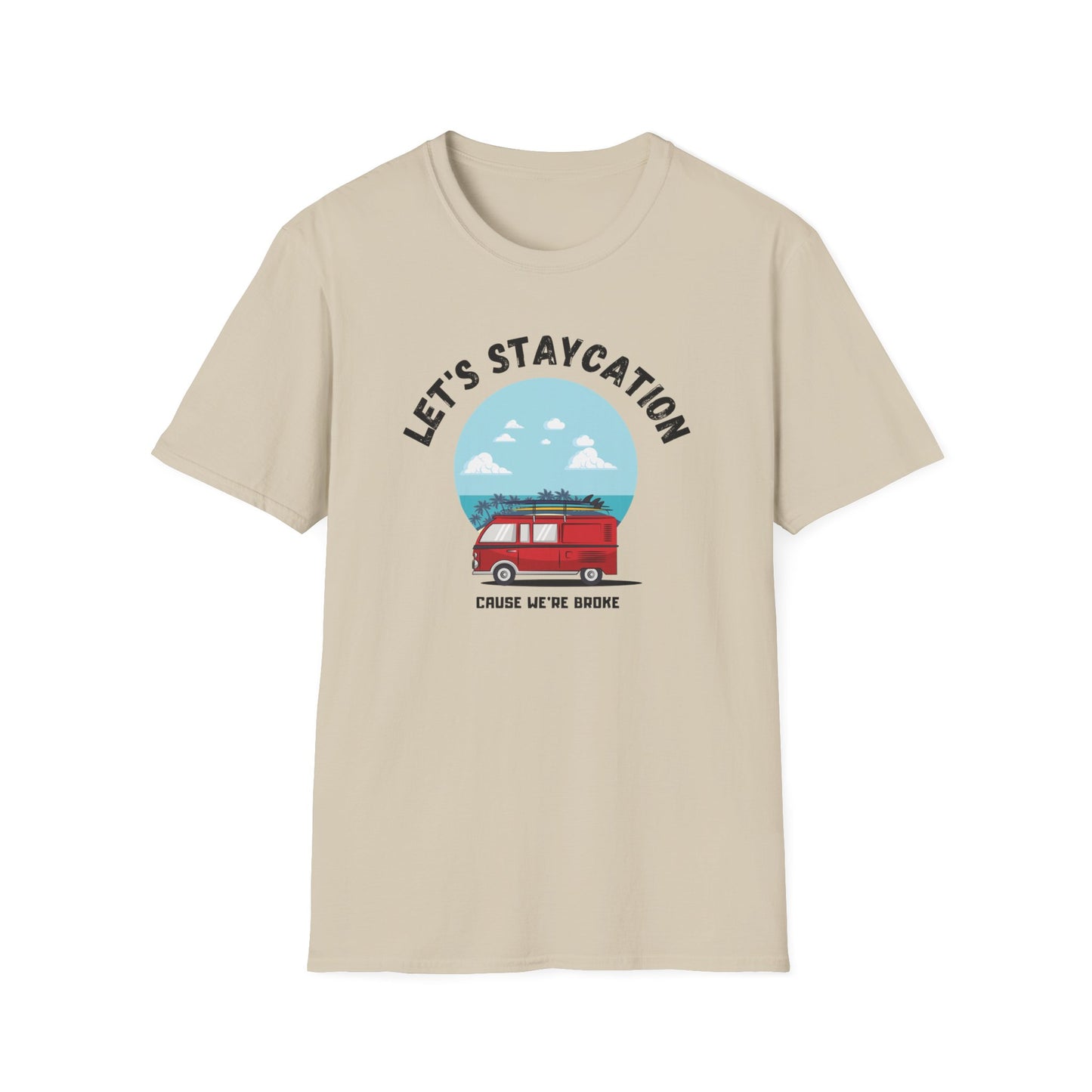 Let's Staycation T-Shirt