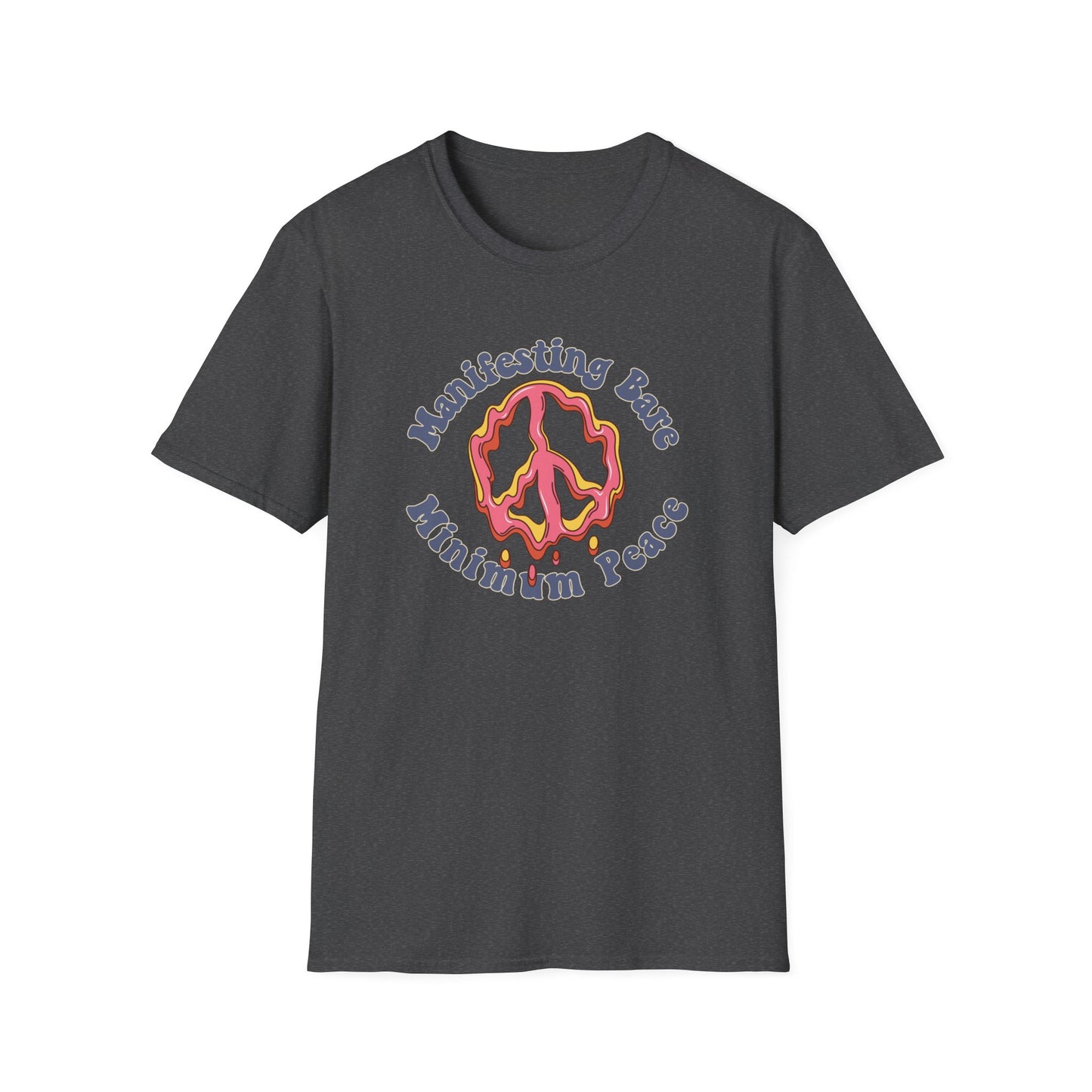 Manifesting Bare Minimum Peace T-Shirt