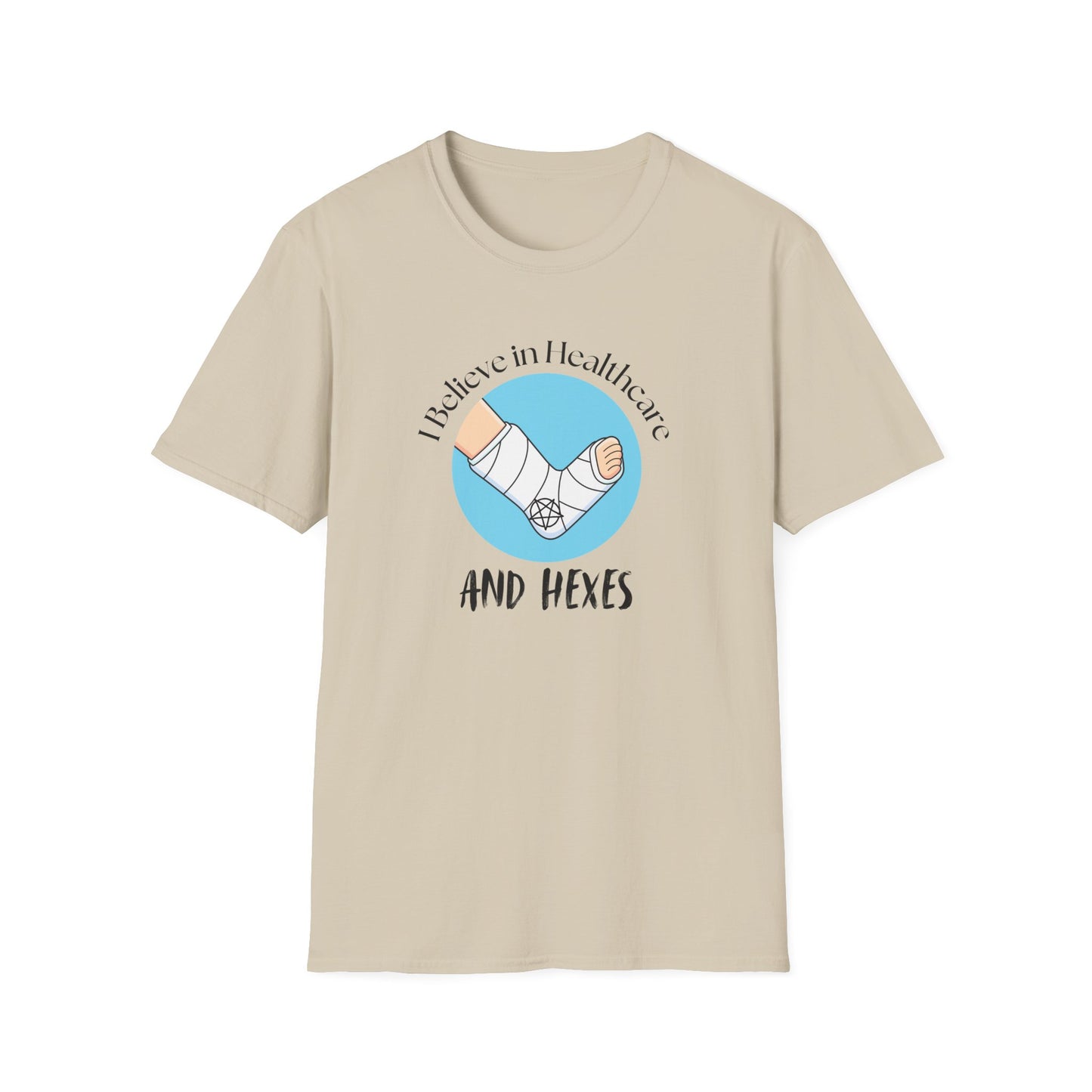 I Believe in Healthcare and Hexes T-Shirt