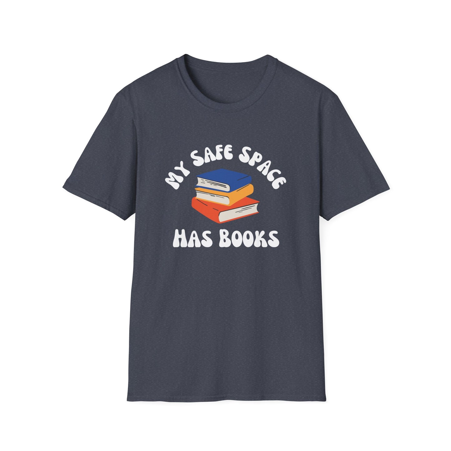 My Safe Space Has Books T-Shirt