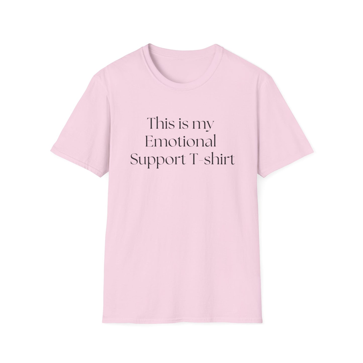 This is my Emotional Support T-Shirt, T-shirt