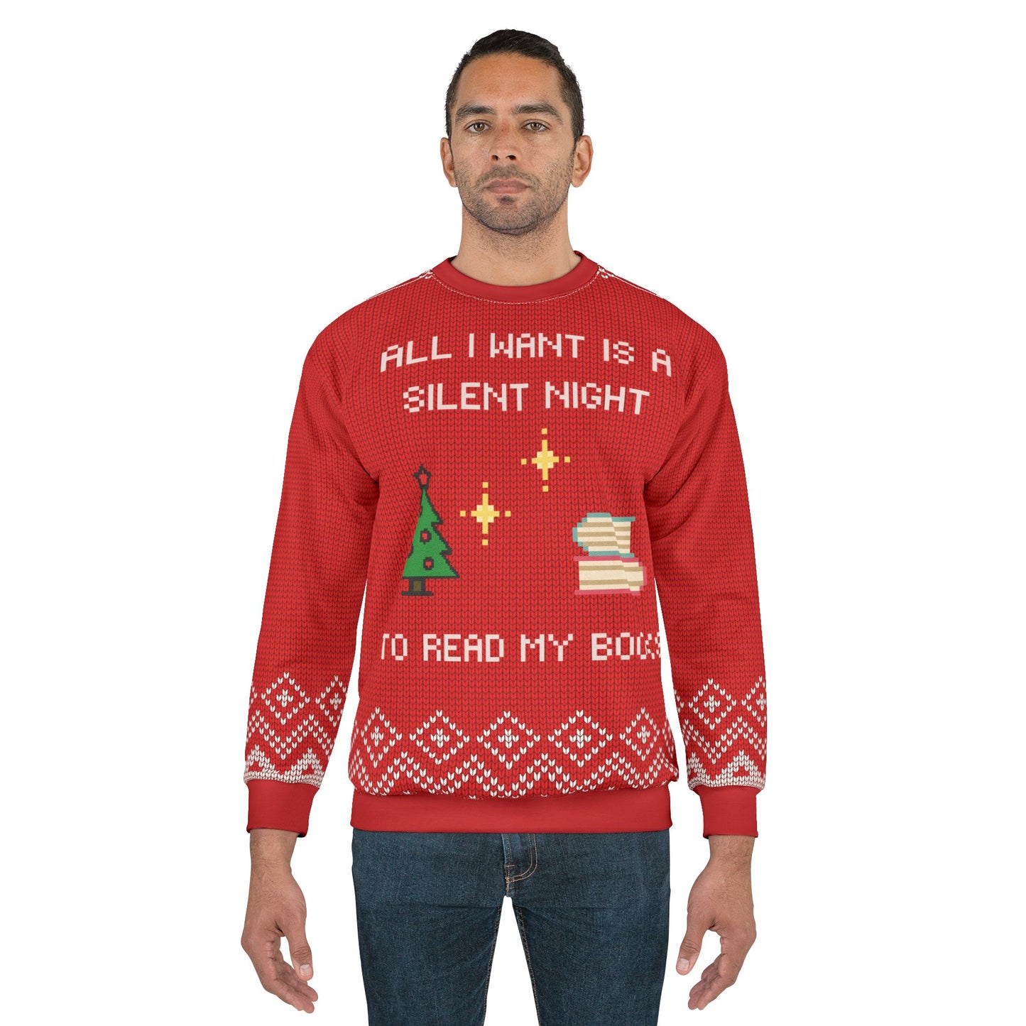 All I Want is a Silent Night...To Read my Books Christmas Sweatshirt