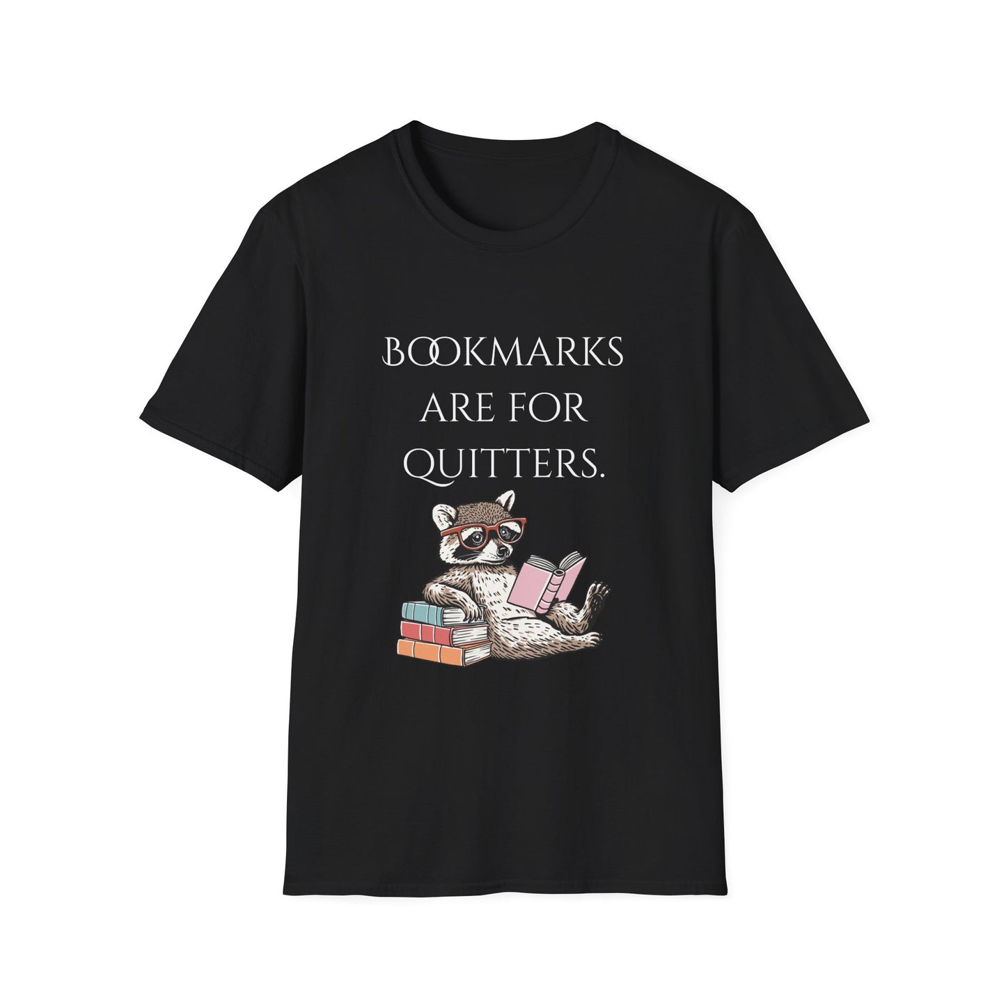 Bookmarks are for Quitters T-Shirt