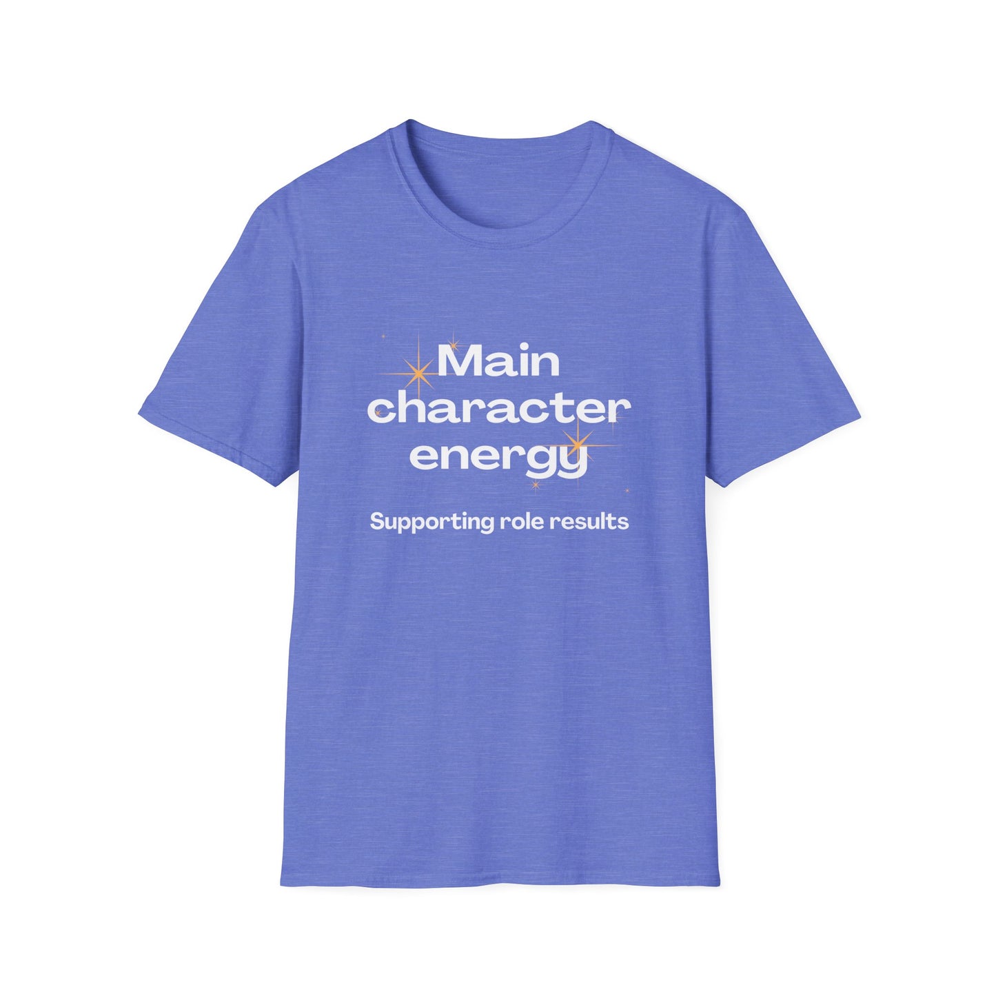 Main Character Energy - Supporting Role Results T-Shirt