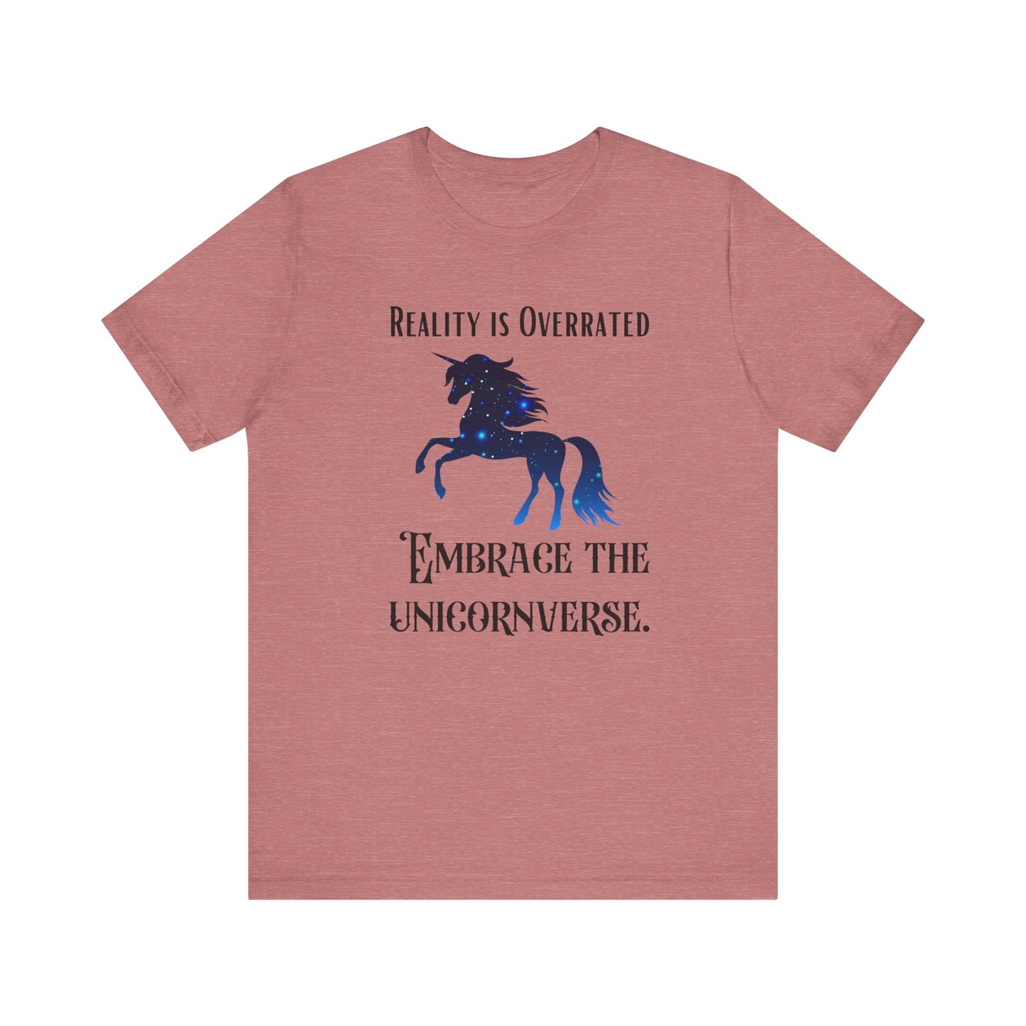 Reality is Overrated - Embrace the Unicornverse
