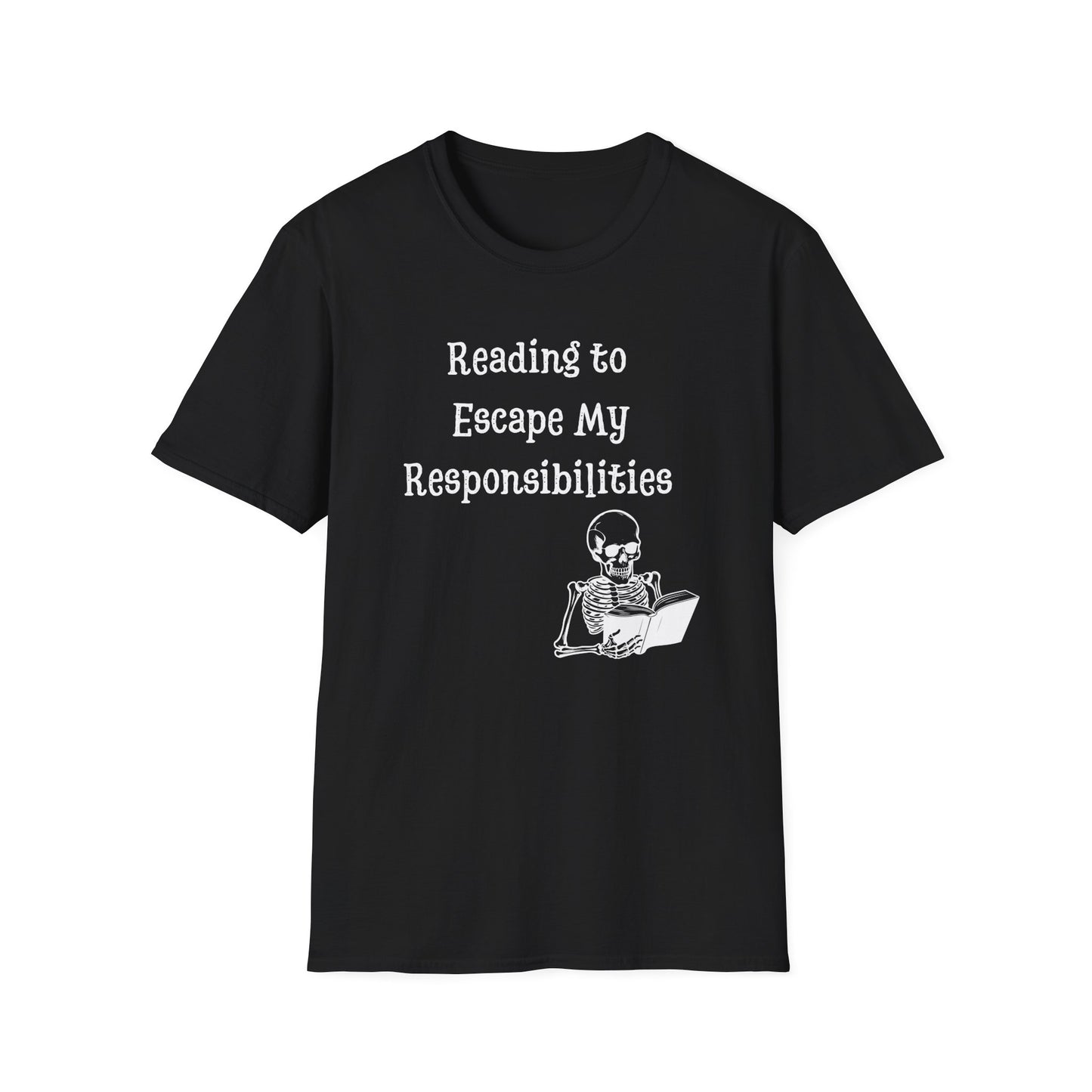 Reading to Escape my Responsibilities T-Shirt