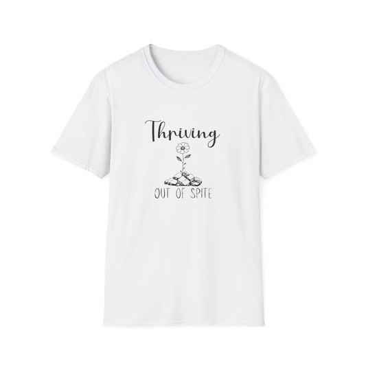 Thriving Out of Spite T-Shirt