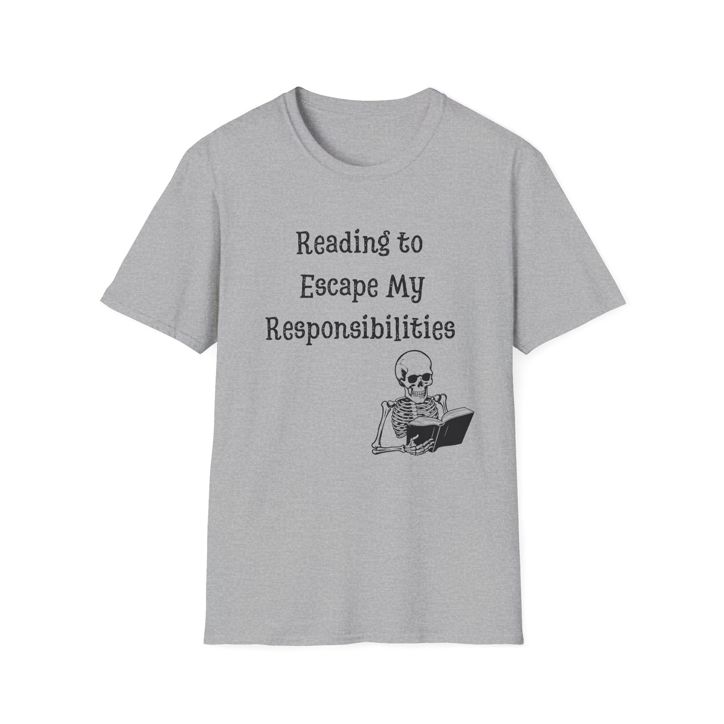 Reading to Escape my Responsibilities T-Shirt
