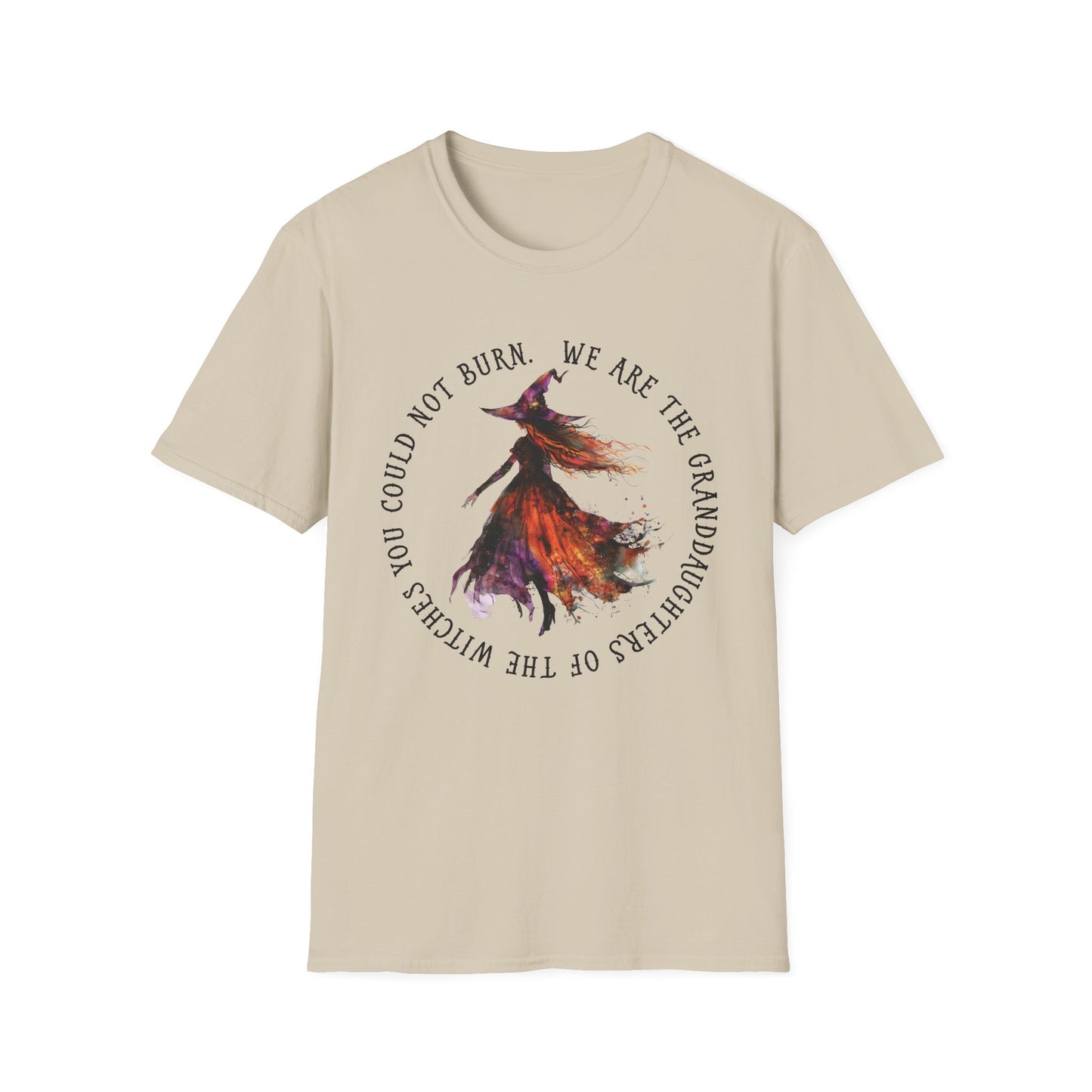 We are the Granddaughters of the Witches You Could Not Burn T-Shirt