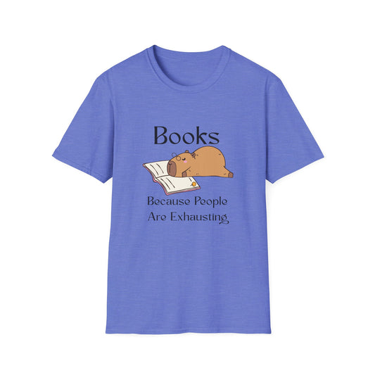 Books, Because People Are Exhausting T-Shirt