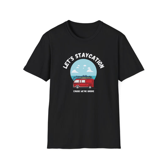 Let's Staycation T-Shirt