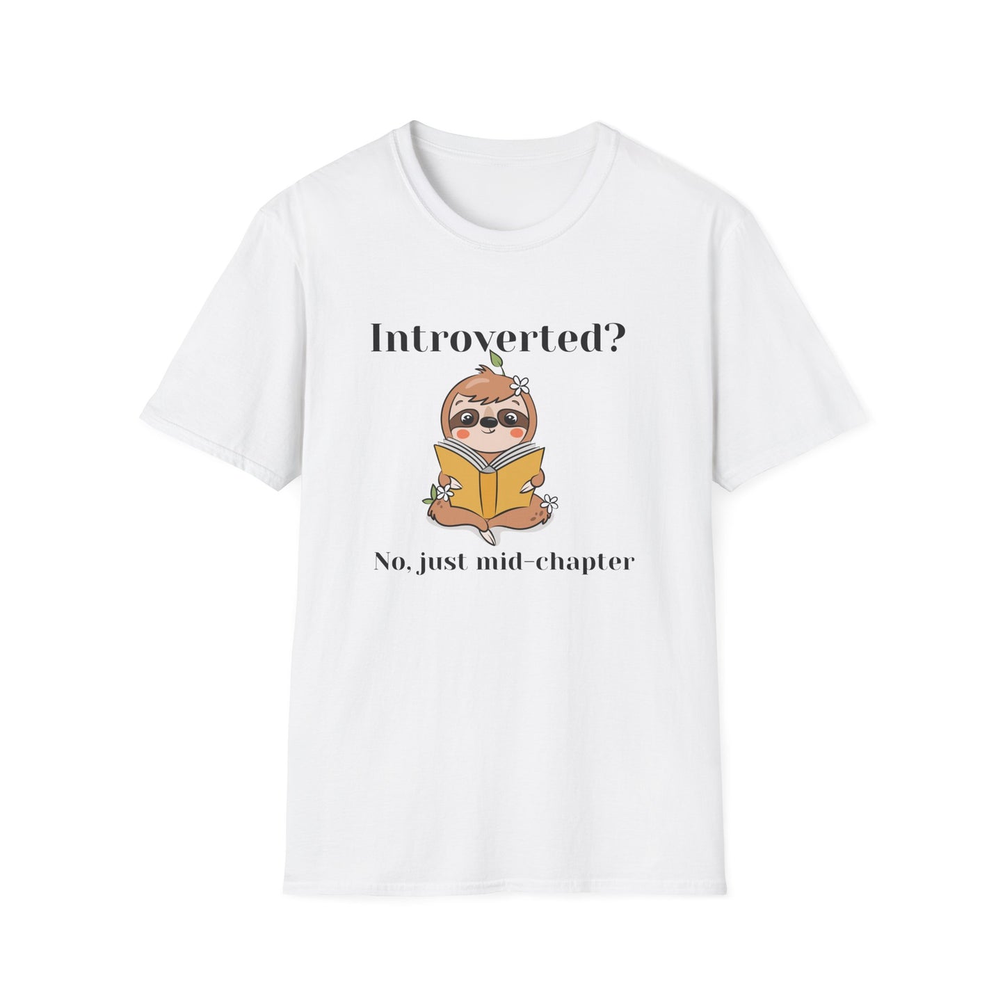 Introverted? No Just Mid-Chapter T-Shirt