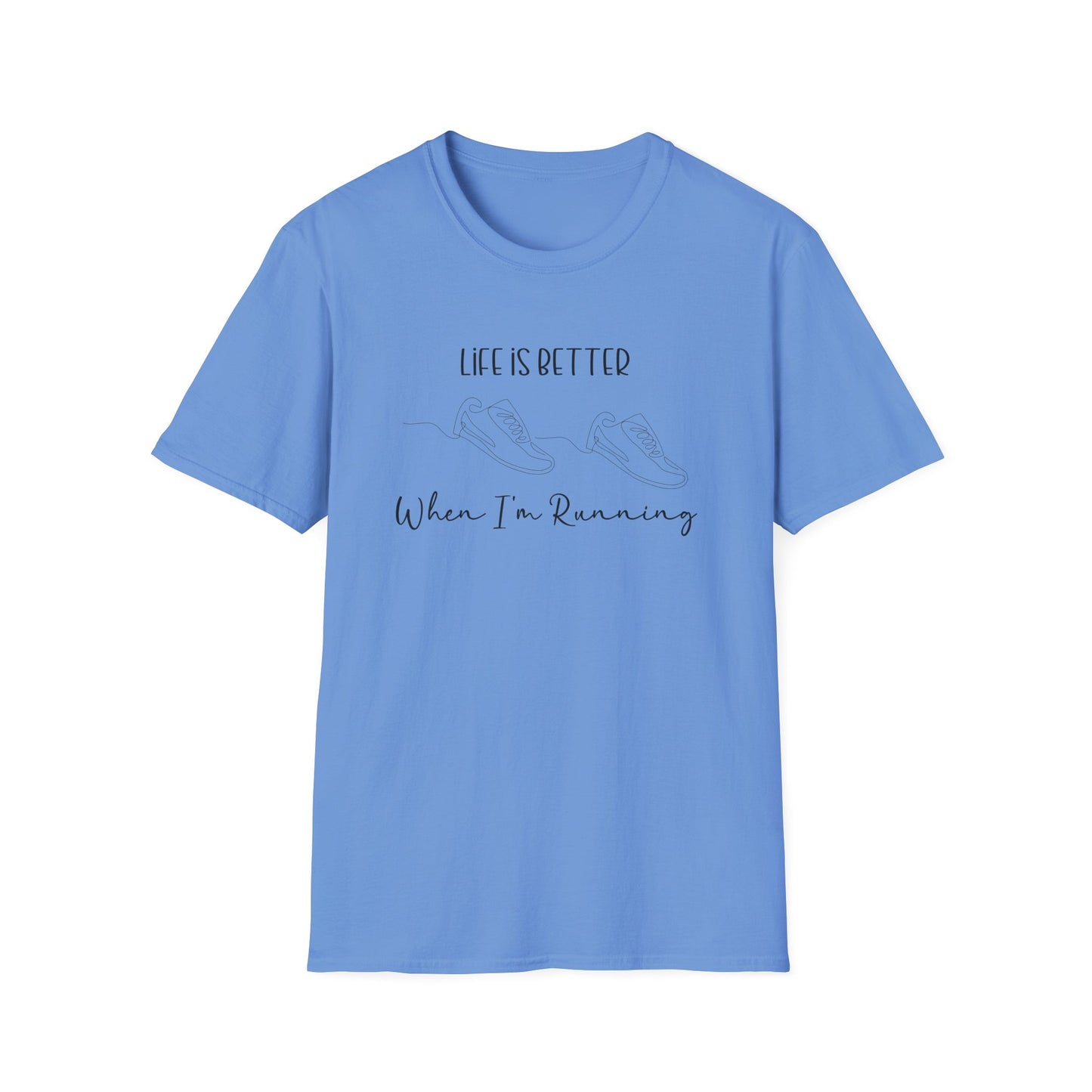 Life is Better When I'm Running T-Shirt