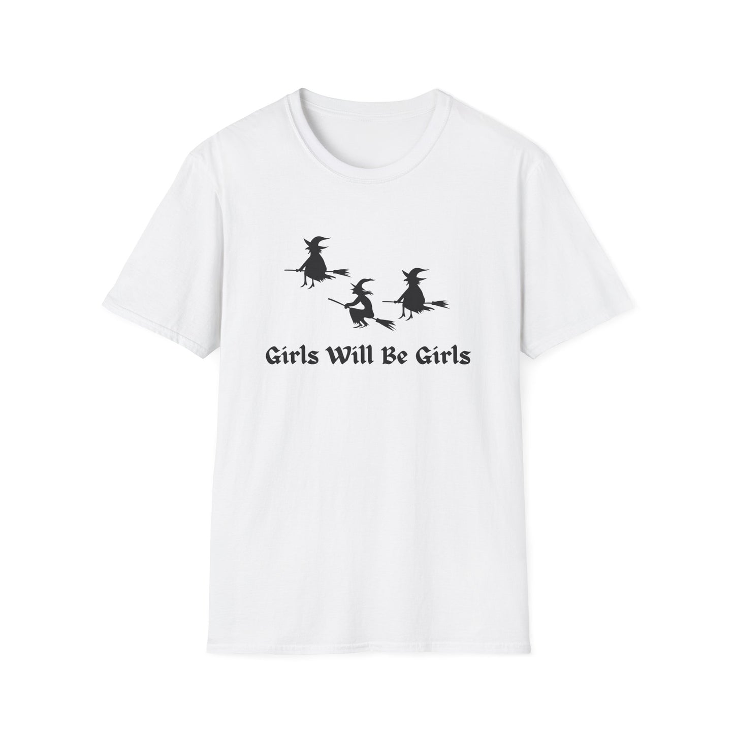 Girls Will Be Girls Witch T-Shirt