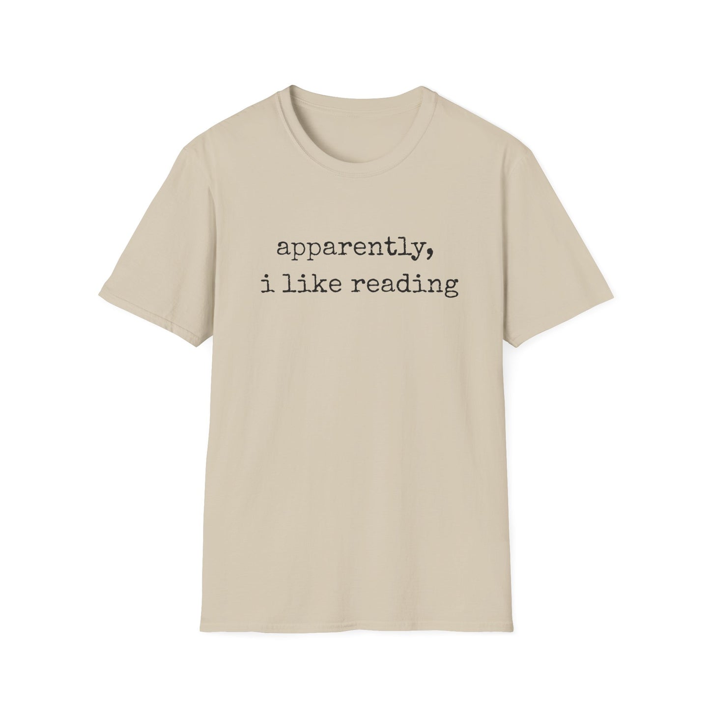Apparently, I Like Reading T-Shirt