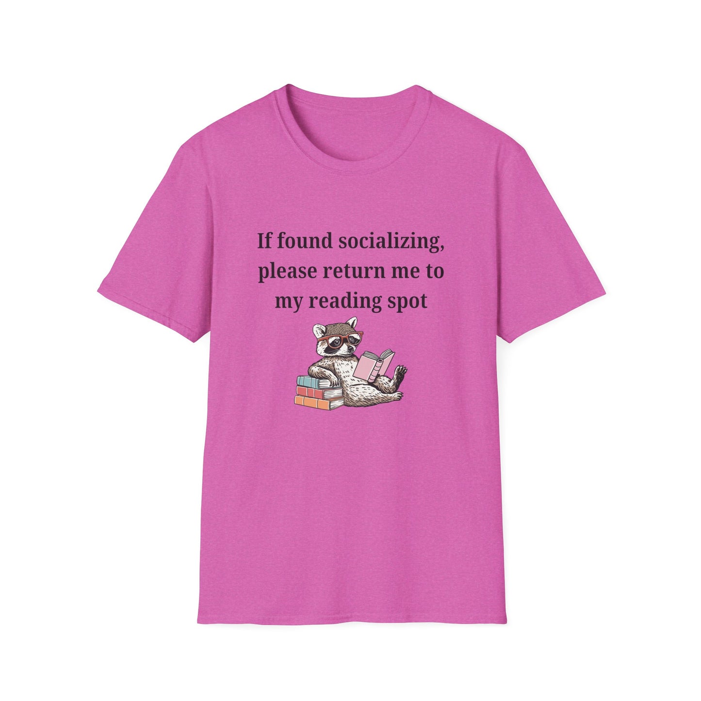 If Found Socializing, Please Return Me to my Reading Spot T-Shirt