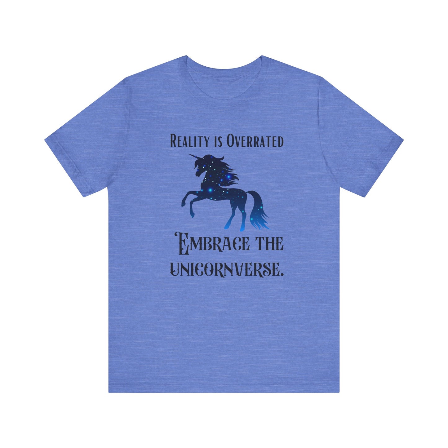 Reality is Overrated - Embrace the Unicornverse
