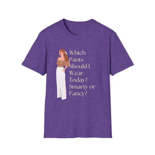 Which Pants Should I Wear Today? Smarty or Fancy? T-Shirt