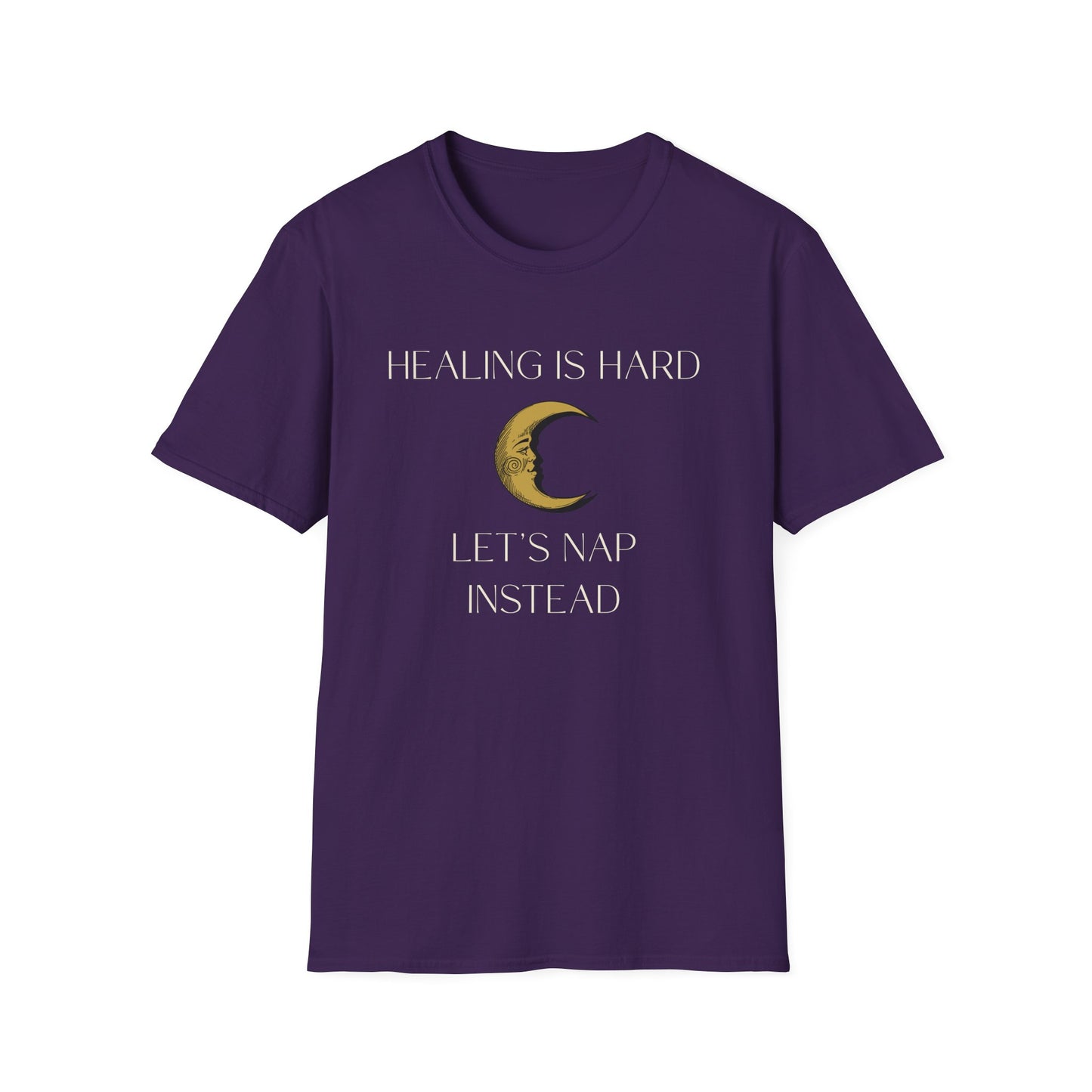 Healing is Hard, Let's Nap Instead T-Shirt