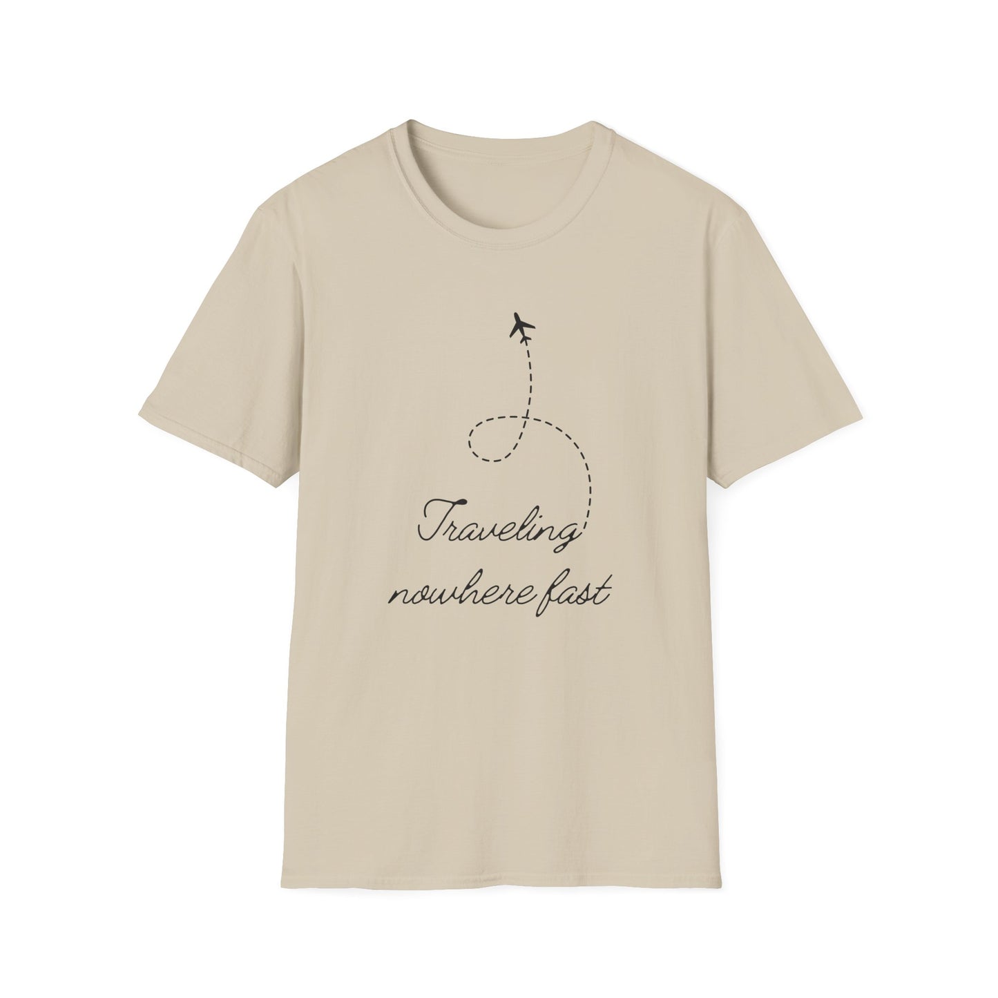 Traveling Nowhere Fast T-shirt
